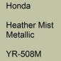 Preview: Honda, Heather Mist Metallic, YR-508M.